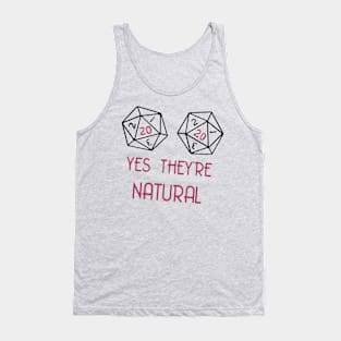 YES THEY ARE NATURAL Tank Top